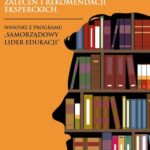Tytuł: Polityka oświatowa polskich gmin i powiatów w świetle ustaleń, zaleceń i rekomendacji eksperckich. Wnioski z programu „Samorządowy lider edukacji”
Autor: Michał Kaczmarczyk
Wydawnictwo: Oficyna Wydawnicza Humanitas
Formaty: PDF