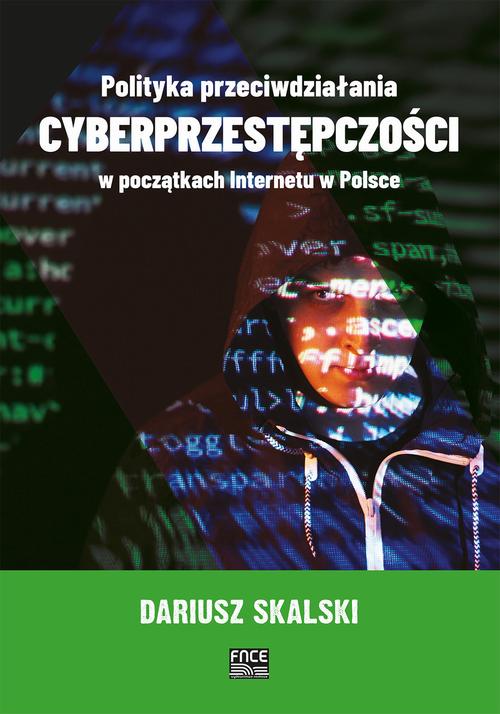 Polityka przeciwdziałania cyberprzestępczości w początkach Internetu w Polsce — okładka e-booka