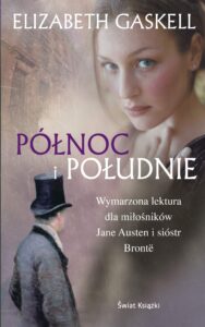 Tytuł: Północ i południe
Autor: Elizabeth Gaskell
Wydawnictwo: Świat Książki
Formaty: EPUB, MOBI