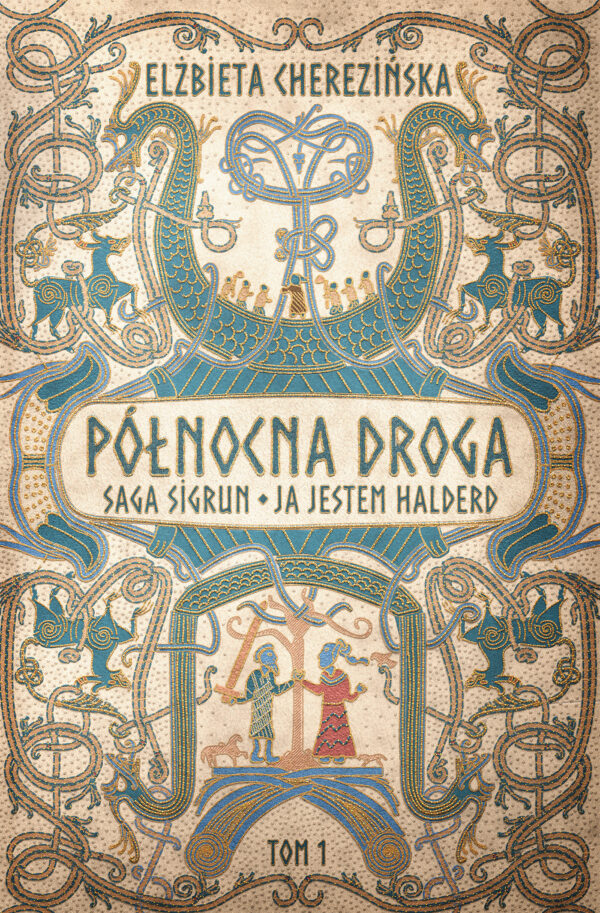 Północna droga. Saga Sigrun. Ja jestem Halderd — okładka e-booka