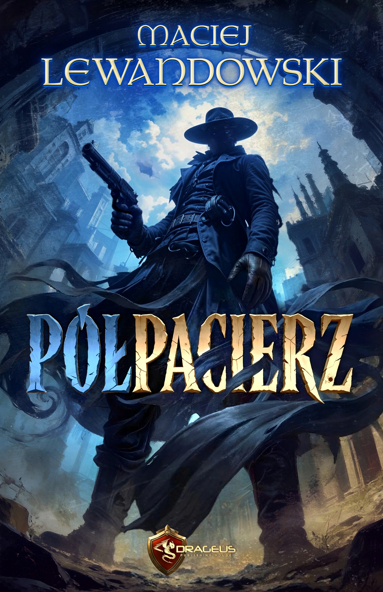 Tytuł: Półpacierz
Autor: Maciej Lewandowski
Wydawnictwo: Wydawnictwo Drageus
Formaty: EPUB, MOBI