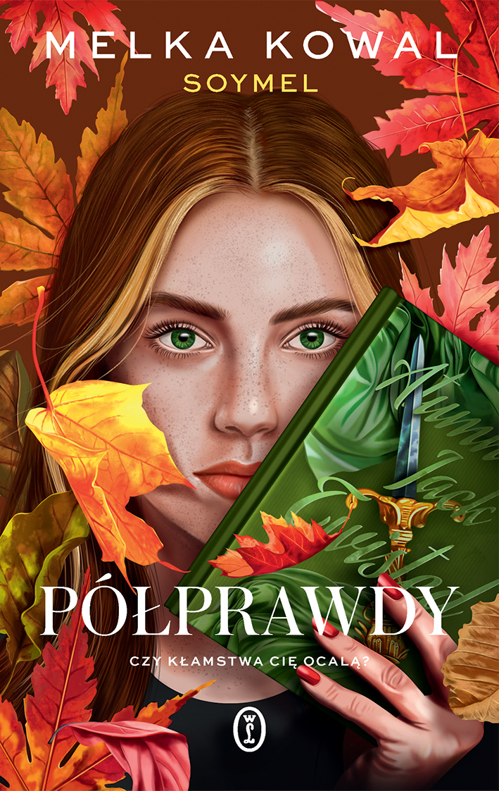 Tytuł: Półprawdy
Autor: Melka Kowal
Wydawnictwo: Wydawnictwo Literackie
Formaty: EPUB, MOBI