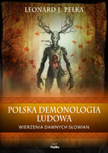 Polska demonologia ludowa. Wierzenia dawnych Słowian — okładka e-booka