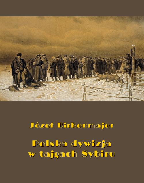 Polska dywizja w tajgach Sybiru — okładka e-booka