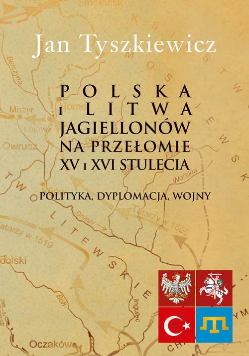 Tytuł: Polska i Litwa Jagiellonów na przełomie XV i XVI stulecia
Autor: Jan Tyszkiewicz
Wydawnictwo: Aspra
Formaty: PDF