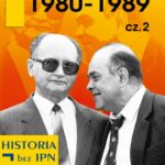 Tytuł: Polska Ludowa 1980-1989 cz. 2
Autor: Paweł Dybicz
Wydawnictwo: Fundacja Oratio Recta
Formaty: MOBI, EPUB