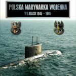Tytuł: Polska Marynarka Wojenna w latach 1945-1995 (studia i materiały). Część I
Autor: Jerzy Przybylski, Paweł Przybylski
Wydawnictwo: Akademia Marynarki Wojennej
Formaty: PDF