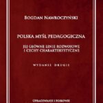 Tytuł: Polska myśl pedagogiczna. Jej główne linie rozwojowe i cechy charakterystyczne
Autor: Bogdan Nawroczyński
Wydawnictwo: Uniwersytet w Siedlcach
Formaty: PDF