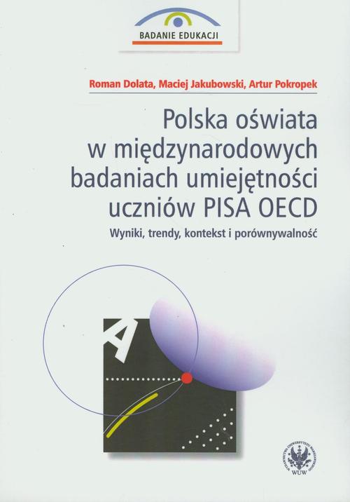 Polska oświata w międzynarodowych badaniach umiejętności uczniów PISA OECD — okładka e-booka