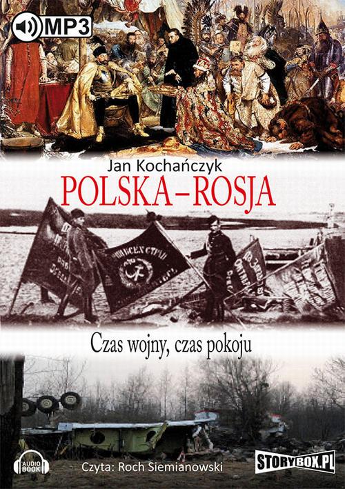 Polska - Rosja Czas pokoju, czas wojny — okładka audiobooka