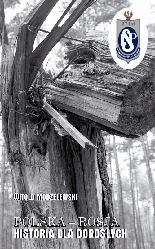 Tytuł: Polska - Rosja historia dla dorosłych
Autor: Prof. dr hab. Witold Modzelewski
Wydawnictwo: Instytut Studiów Podatkowych Modzelewski i Wspólnicy
Formaty: PDF