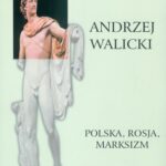 Tytuł: Polska Rosja Marksizm
Autor: Andrzej Walicki
Wydawnictwo: Universitas
Formaty: PDF