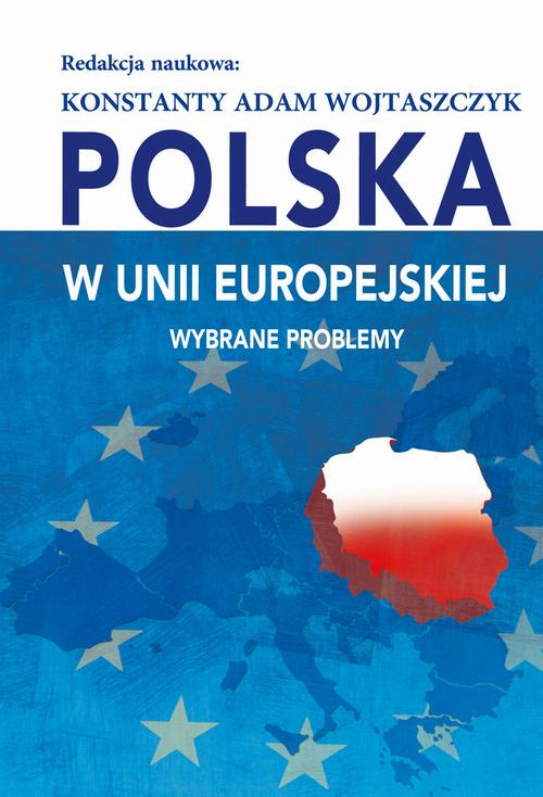 Tytuł: Polska w Unii Europejskiej. Wybrane problemy
Autor: Konstanty Adam Wojtaszczyk
Wydawnictwo: Aspra
Formaty: PDF