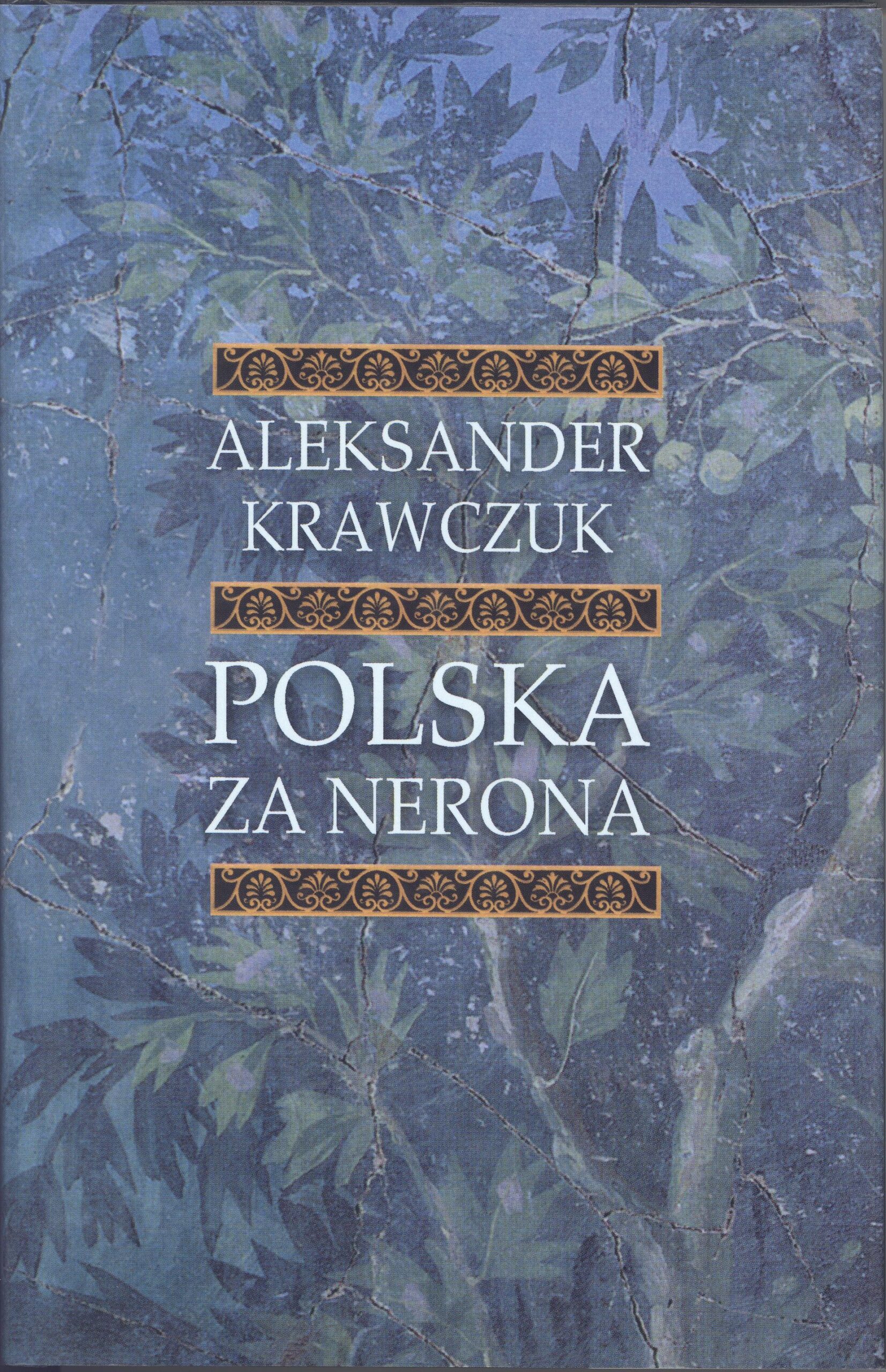 Tytuł: Polska za Nerona
Autor: Aleksander Krawczuk
Wydawnictwo: Wydawnictwo Iskry
Formaty: EPUB, MOBI