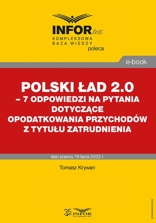 Polski Ład 2.0 – 7 odpowiedzi na pytania dotyczące opodatkowania przychodów z tytułu zatrudnienia — okładka e-booka