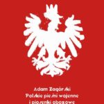 Tytuł: Polskie pieśni wojenne i piosenki obozowe
Autor: Antologia, Adam Zagórski
Wydawnictwo: Armoryka
Formaty: EPUB, MOBI