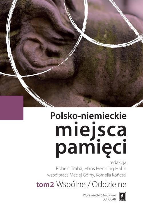 Polsko-niemieckie miejsca pamięci Tom 2 — okładka e-booka