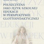 Polszczyzna jako język szkolnej edukacji w perspektywie glottodydaktycznej — okładka e-booka