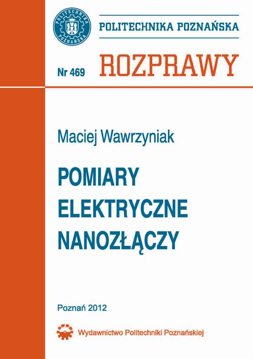 Tytuł: Pomiary elektryczne nanozłączy
Autor: Maciej Wawrzyniak
Wydawnictwo: Wydawnictwo Politechniki Poznańskiej
Formaty: PDF