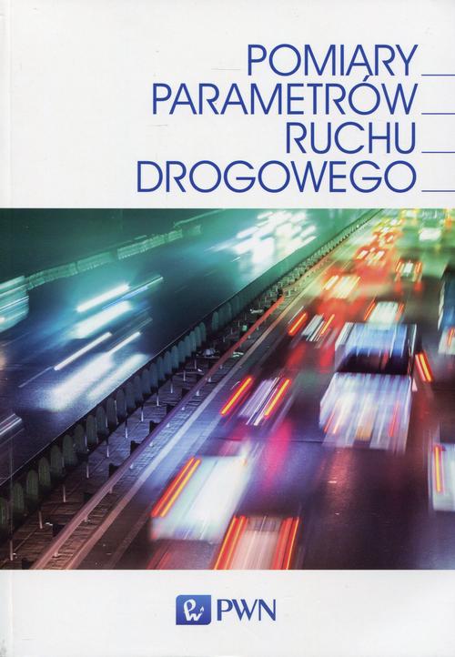 Tytuł: Pomiary parametrów ruchu drogowego
Autor: Janusz Gajda
Wydawnictwo: Wydawnictwo Naukowe PWN
Formaty: EPUB, MOBI