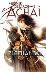Pomnik Cesarzowej Achai. Tom 3 - z autografem autora — okładka e-booka