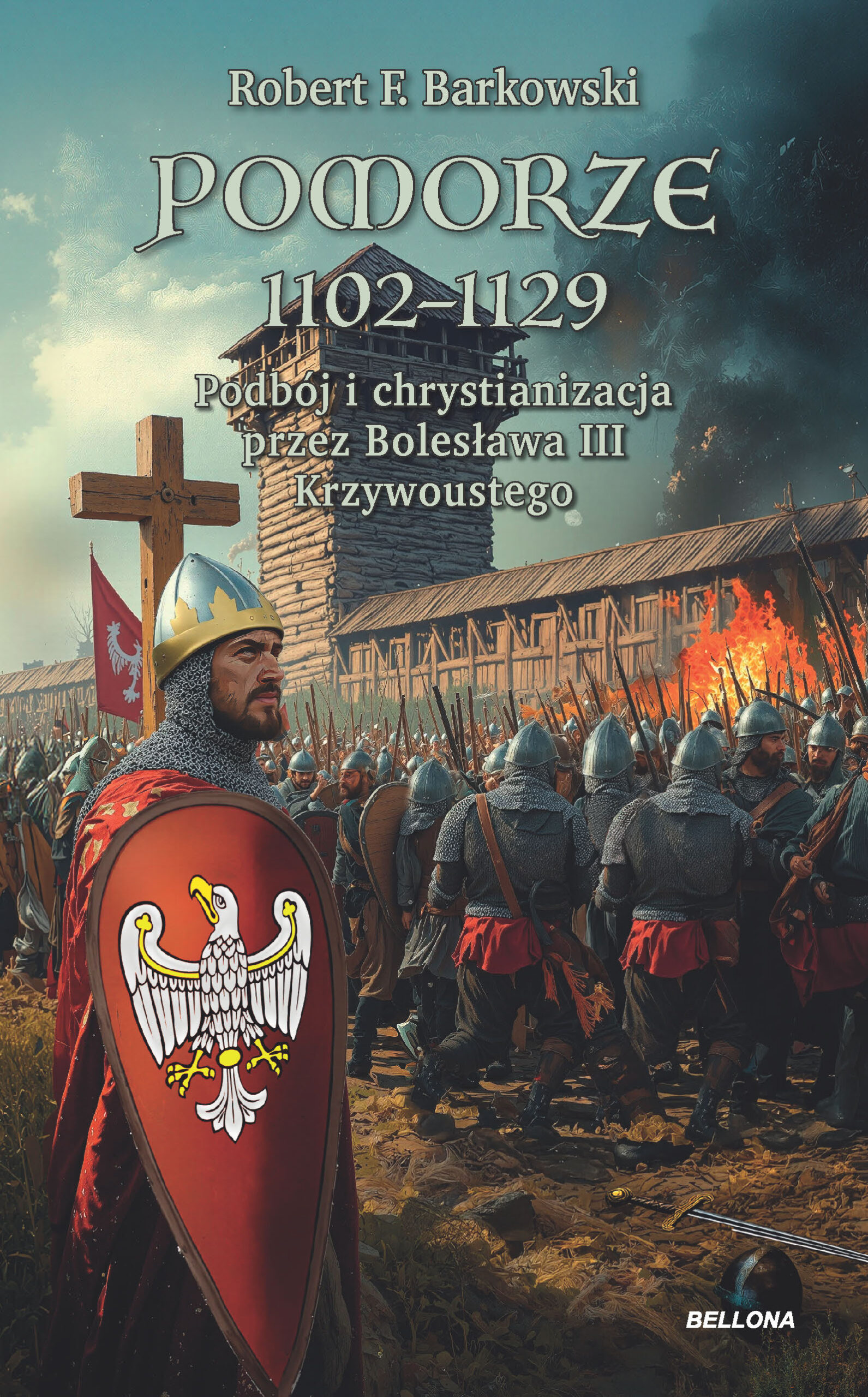 Pomorze 1102-1129. Podbój i chrystianizacja przez Bolesława III Krzywoustego — okładka e-booka
