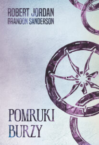 Tytuł: Pomruki burzy [Koło Czasu XII]
Autor: Robert Jordan, Brandon Sanderson
Wydawnictwo: Zysk i S-ka
Formaty: EPUB, MOBI