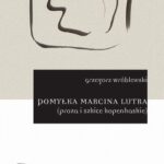 Pomyłka Marcina Lutra (proza i szkice kopenhaskie) — okładka e-booka