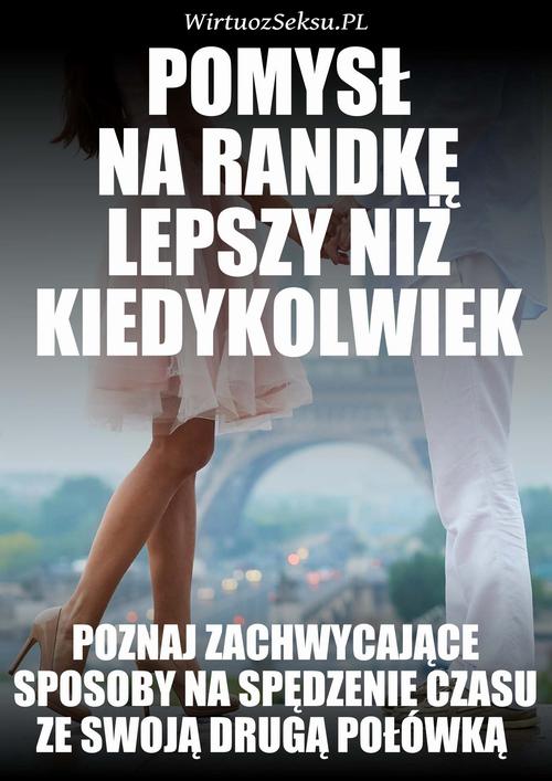Tytuł: Pomysł Na Randkę Lepszy Niż Kiedykolwiek
Autor: Aleksander Wielki
Wydawnictwo: Wydawnictwo e-bookowo
Formaty: MOBI, EPUB, PDF
