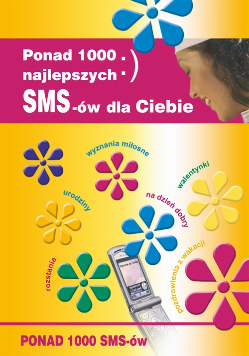 Tytuł: Ponad 1000 najlepszych SMS-ów dla Ciebie
Autor: Tomasz Czypicki
Wydawnictwo: Literat
Formaty: PDF