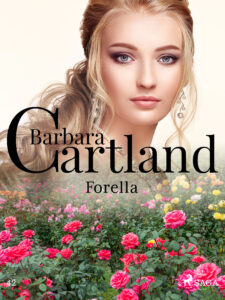 Tytuł: Ponadczasowe historie miłosne Barbary Cartland (#42). Forella - Ponadczasowe historie miłosne Barbary Cartland (#42)
Autor: Barbara Cartland
Wydawnictwo: SAGA Egmont
Formaty: EPUB, MOBI