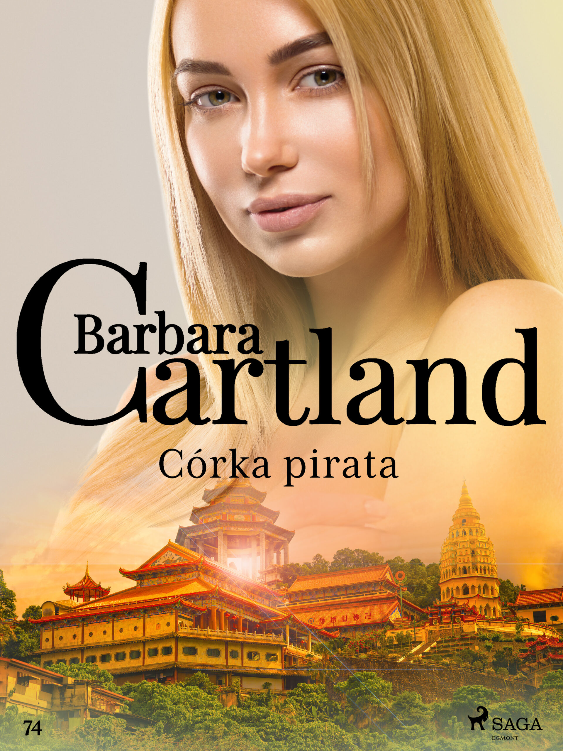 Ponadczasowe historie miłosne Barbary Cartland. Córka pirata - Ponadczasowe historie miłosne Barbary Cartland (#74) — okładka e-booka