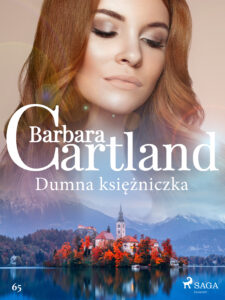 Tytuł: Ponadczasowe historie miłosne Barbary Cartland. Dumna księżniczka - Ponadczasowe historie miłosne Barbary Cartland (#65)
Autor: Barbara Cartland
Wydawnictwo: SAGA Egmont
Formaty: EPUB, MOBI