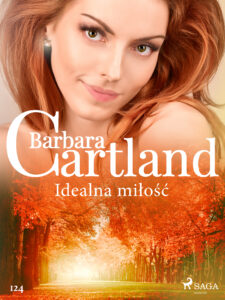 Tytuł: Ponadczasowe historie miłosne Barbary Cartland. Idealna miłość - Ponadczasowe historie miłosne Barbary Cartland (#124)
Autor: Barbara Cartland
Wydawnictwo: SAGA Egmont
Formaty: EPUB, MOBI