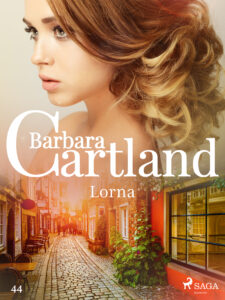Tytuł: Ponadczasowe historie miłosne Barbary Cartland. Lorna - Ponadczasowe historie miłosne Barbary Cartland (#44)
Autor: Barbara Cartland
Wydawnictwo: SAGA Egmont
Formaty: EPUB, MOBI