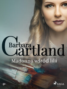 Tytuł: Ponadczasowe historie miłosne Barbary Cartland. Madonna wśród lilii - Ponadczasowe historie miłosne Barbary Cartland (#91)
Autor: Barbara Cartland
Wydawnictwo: SAGA Egmont
Formaty: EPUB, MOBI