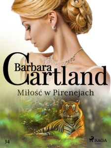 Ponadczasowe historie miłosne Barbary Cartland. Miłość w Pirenejach - Ponadczasowe historie miłosne Barbary Cartland (#34) — okładka e-booka