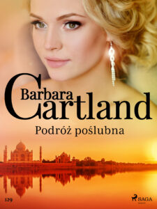 Tytuł: Ponadczasowe historie miłosne Barbary Cartland. Podróż poślubna - Ponadczasowe historie miłosne Barbary Cartland (#129)
Autor: Barbara Cartland
Wydawnictwo: SAGA Egmont
Formaty: EPUB, MOBI
