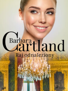 Tytuł: Ponadczasowe historie miłosne Barbary Cartland. Raj odnaleziony - Ponadczasowe historie miłosne Barbary Cartland (#48)
Autor: Barbara Cartland
Wydawnictwo: SAGA Egmont
Formaty: EPUB, MOBI