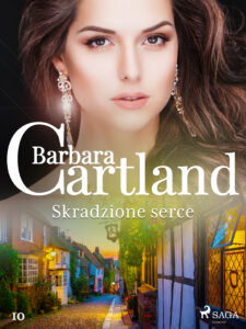 Tytuł: Ponadczasowe historie miłosne Barbary Cartland. Skradzione serce - Ponadczasowe historie miłosne Barbary Cartland (#10)
Autor: Barbara Cartland
Wydawnictwo: SAGA Egmont
Formaty: EPUB, MOBI