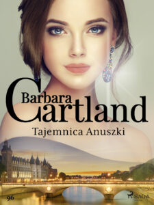 Tytuł: Ponadczasowe historie miłosne Barbary Cartland. Tajemnica Anuszki - Ponadczasowe historie miłosne Barbary Cartland (#96)
Autor: Barbara Cartland
Wydawnictwo: SAGA Egmont
Formaty: EPUB, MOBI