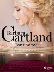 Tytuł: Ponadczasowe historie miłosne Barbary Cartland. Teatr miłości (#11)
Autor: Barbara Cartland
Wydawnictwo: SAGA Egmont
Formaty: EPUB, MOBI