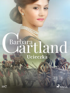 Tytuł: Ponadczasowe historie miłosne Barbary Cartland. Ucieczka - Ponadczasowe historie miłosne Barbary Cartland (#107)
Autor: Barbara Cartland
Wydawnictwo: SAGA Egmont
Formaty: EPUB, MOBI