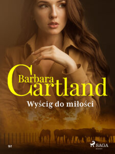 Tytuł: Ponadczasowe historie miłosne Barbary Cartland. Wyścig do miłości - Ponadczasowe historie miłosne Barbary Cartland (#92)
Autor: Barbara Cartland
Wydawnictwo: SAGA Egmont
Formaty: EPUB, MOBI