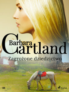 Tytuł: Ponadczasowe historie miłosne Barbary Cartland. Zagrożone dziedzictwo - Ponadczasowe historie miłosne Barbary Cartland (#88)
Autor: Barbara Cartland
Wydawnictwo: SAGA Egmont
Formaty: EPUB, MOBI