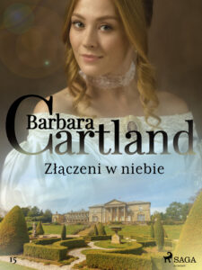 Tytuł: Ponadczasowe historie miłosne Barbary Cartland. Złączeni w niebie - Ponadczasowe historie miłosne Barbary Cartland (#15)
Autor: Barbara Cartland
Wydawnictwo: SAGA Egmont
Formaty: EPUB, MOBI
