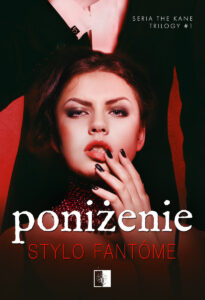 Tytuł: Poniżenie
Autor: Stylo Fantôme
Wydawnictwo: Wydawnictwo NieZwykłe
Formaty: EPUB, MOBI