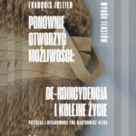 Ponownie otworzyć możliwości: de-koincydencja i kolejne życie — okładka e-booka