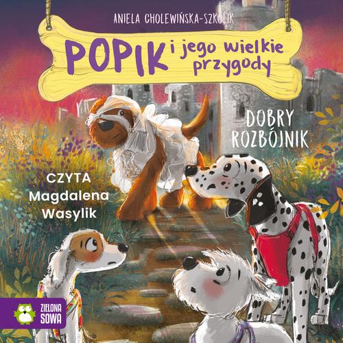 Tytuł: Popik i jego wielkie przygody. Dobry rozbójnik
Autor: Aniela Cholewińska-Szkolik
Wydawnictwo: Zielona Sowa
Formaty: MP3