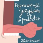 Tytuł: Poprawność językowa w praktyce
Autor: 
Wydawnictwo: Wydawnictwo Uniwersytetu Łódzkiego
Formaty: PDF